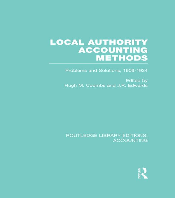 Local Authority Accounting Methods Volume 2 (RLE Accounting): Problems and Solutions, 1909-1934 (Routledge Library Editions: Accounting) (English Edition) baixar livro de graça