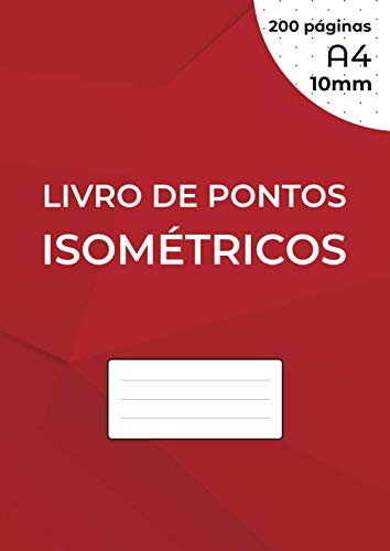ler totalmente Livro de pontos isométricos: caderno isométrico para desenho 3D - Distância entre os pontos 10 mm - grade impressa em tinta preta - 200 páginas A4 (21... folha, sem perfuração. (Portuguese Edition)