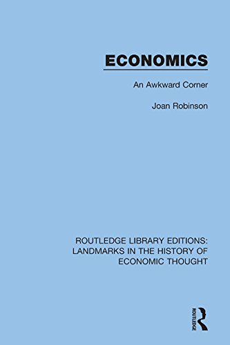 Economics: An Awkward Corner (Routledge Library Editions: Landmarks in the History of Economic Thought) (English Edition) baixar livro de graça