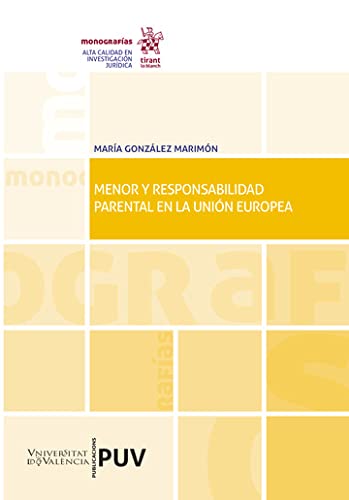 Menor y responsabilidad parental en la Unión Europea (Monografías) (Spanish Edition) baixar livro de graça
