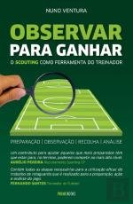 Observar Para Ganhar. O Scouting Como Ferramenta do Treinador baixar o livro de graça