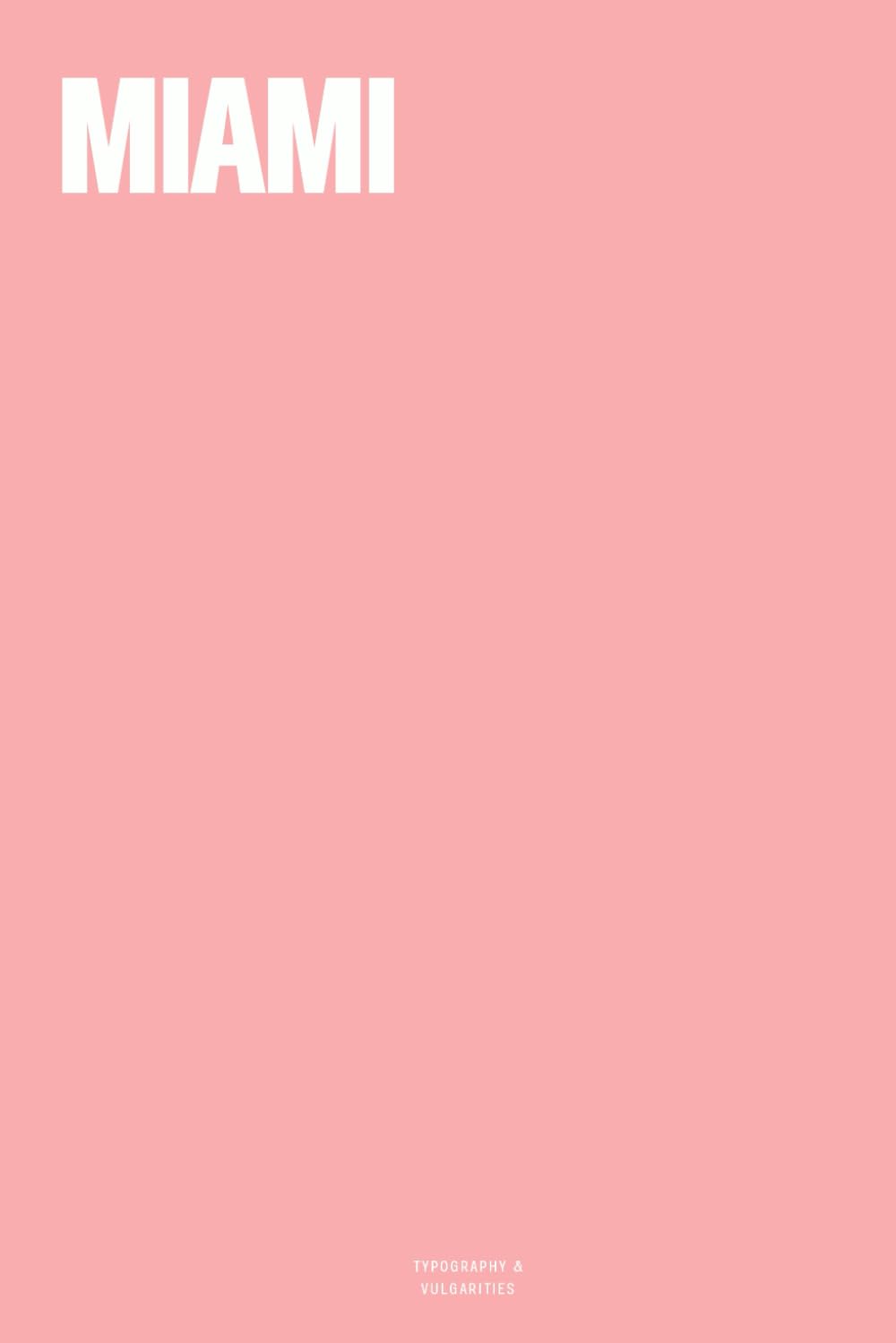 Miami (Pink Edition): The Notebook