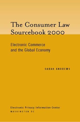 ler totalmente The Consumer Law Sourcebook 2000: Electronic Commerce and the Global Economy