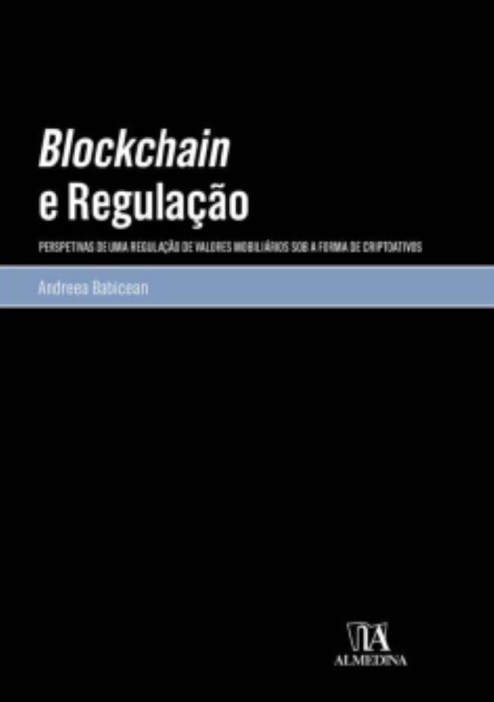 capítulo por capítulo baixar Blockchain e Regulação: Perspetivas de uma Regulação de Valores Mobiliários sob a Forma de Criptoativos