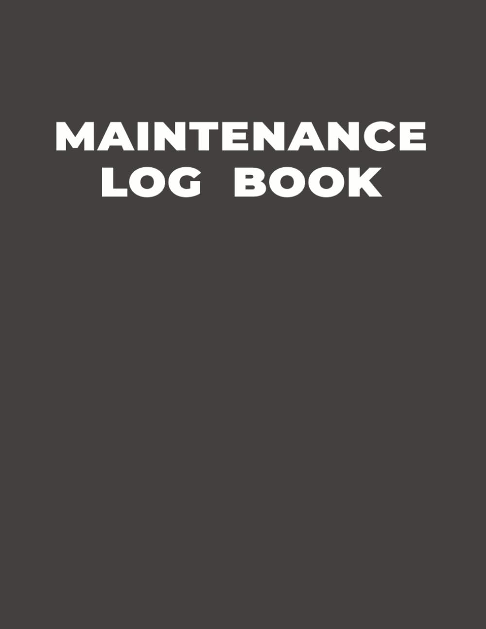 Maintenance Log Book: Equipment Repair & Service Tracker for Vehicle, Home, Fleet, or Property | Undated Daily Record Journal to Organize Repairs,... Preventative Maintenance (Black Matte Cover) baixar o livro de graça