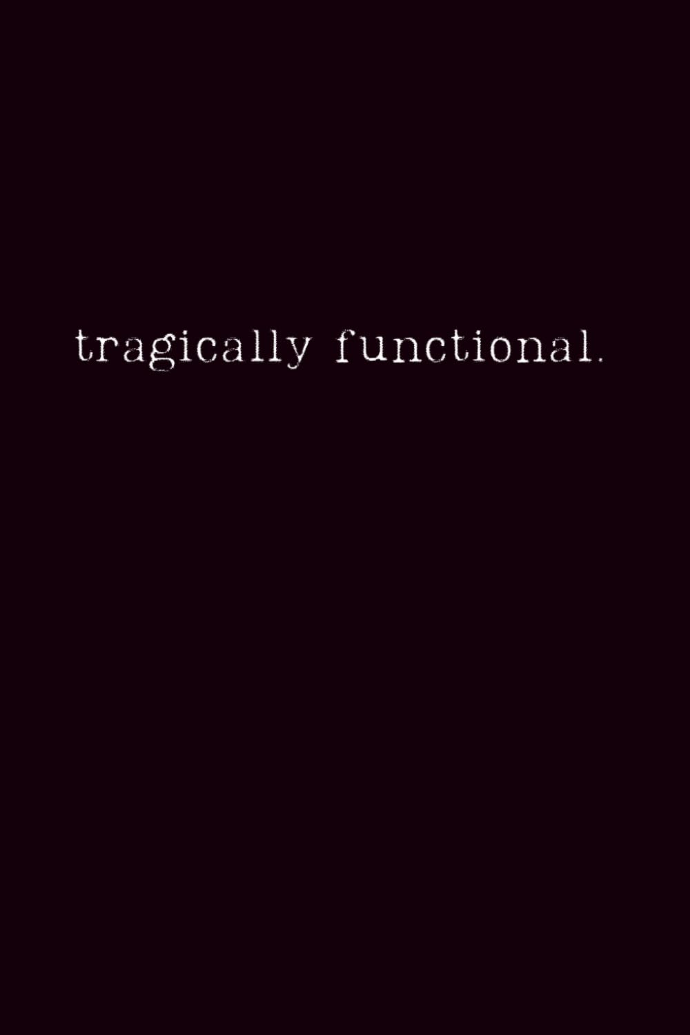 ler totalmente tragically functional: meetings, deadlines, & quiet rage