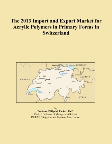 The 2013 Import and Export Market for Acrylic Polymers in Primary Forms in Switzerland baixar o livro de graça