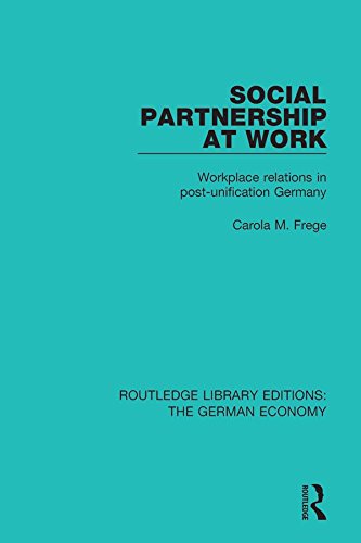 Social Partnership at Work: Workplace Relations in Post-Unification Germany (Routledge Library Editions: The German Economy) (English Edition) baixar livro de graça