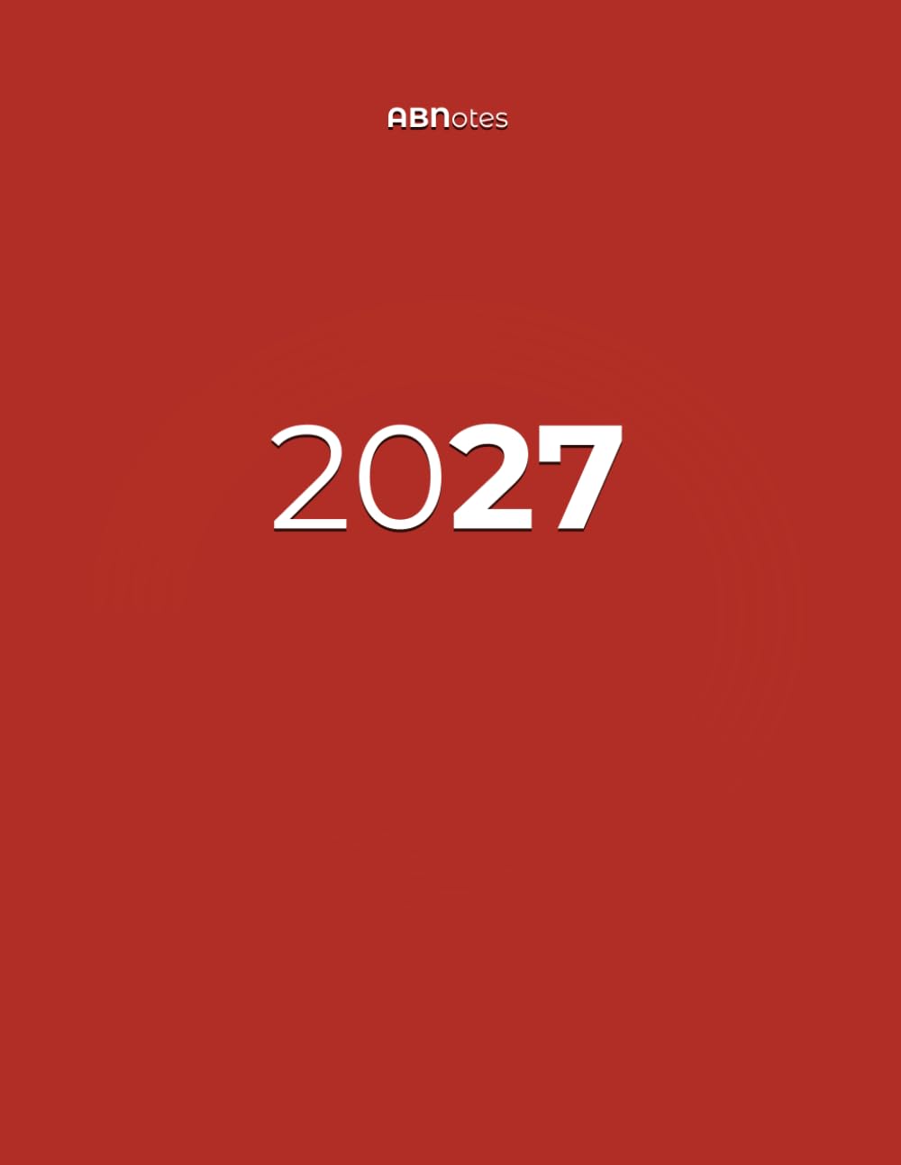 2027 Daily Planner Red – ABNotes One Page Per Day, Oversized 8.25 x 11: 412 Dated Pages, 25 Wide Lines Each, Weekends Included, Monthly Spreads and Extra Notes for Sales Teams and Goal Setting baixar o livro de graça