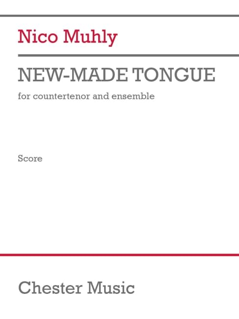 ler totalmente Muhly: New-Made Tongue for Countertenor and Ensemble Full Score