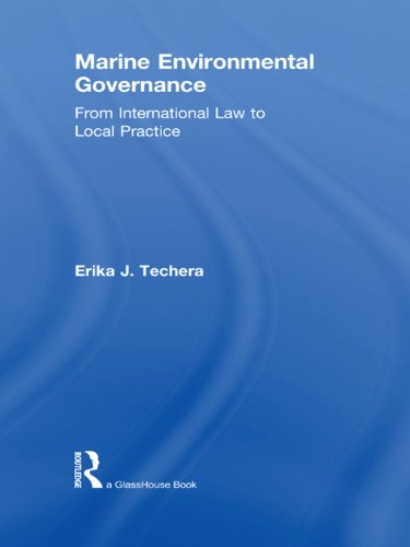 ler totalmente Marine Environmental Governance: From International Law to Local Practice (English Edition)