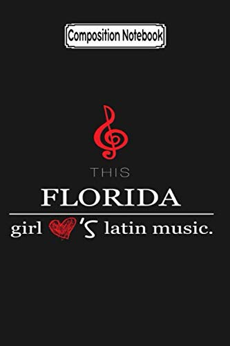 Composition Notebook: This Florida Girl Loves Latin Music Daddy Yankee Musical Style Music Music Fan Notebook Journal Notebook Blank Lined Ruled 6x9 100 Pages baixar o livro de graça