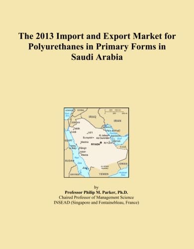 capítulo por capítulo baixar The 2013 Import and Export Market for Polyurethanes in Primary Forms in Saudi Arabia