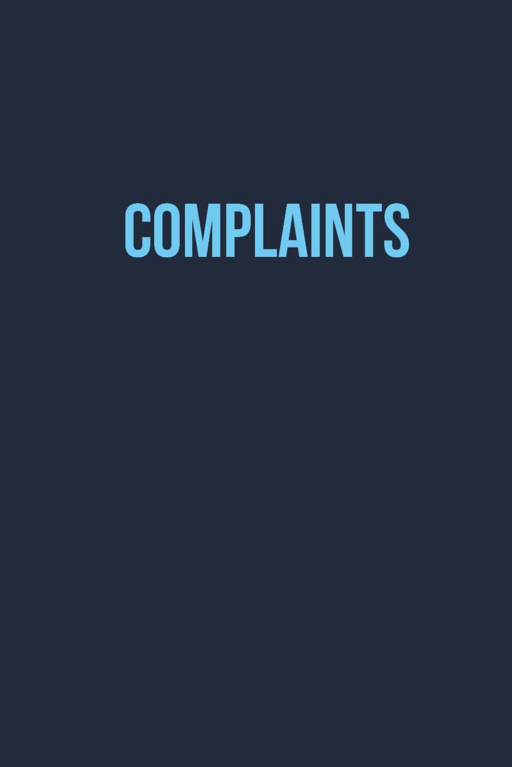 Complaints - 120 page funny, minimalist, lined notebook journal