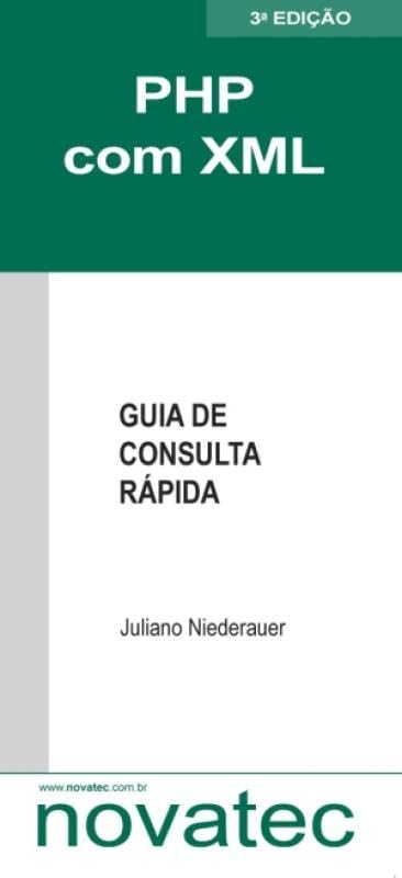 PHP Com XML. Guia De Consulta Rápida