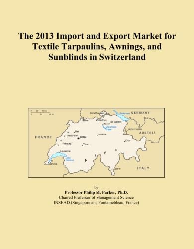 The 2013 Import and Export Market for Textile Tarpaulins, Awnings, and Sunblinds in Switzerland baixar o livro de graça