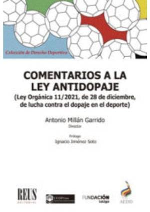 capítulo por capítulo baixar Comentarios a la ley antidopaje: Ley Orgánica 11/2021, de 28 de diciembre, de lucha contra el dopaje en el deporte