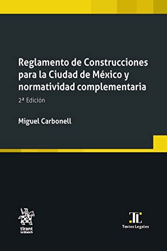 Reglamento de Construcciones para la Ciudad de México y normatividad complementaria 2ª Edición (Textos Legales) (Spanish Edition) baixar livro de graça