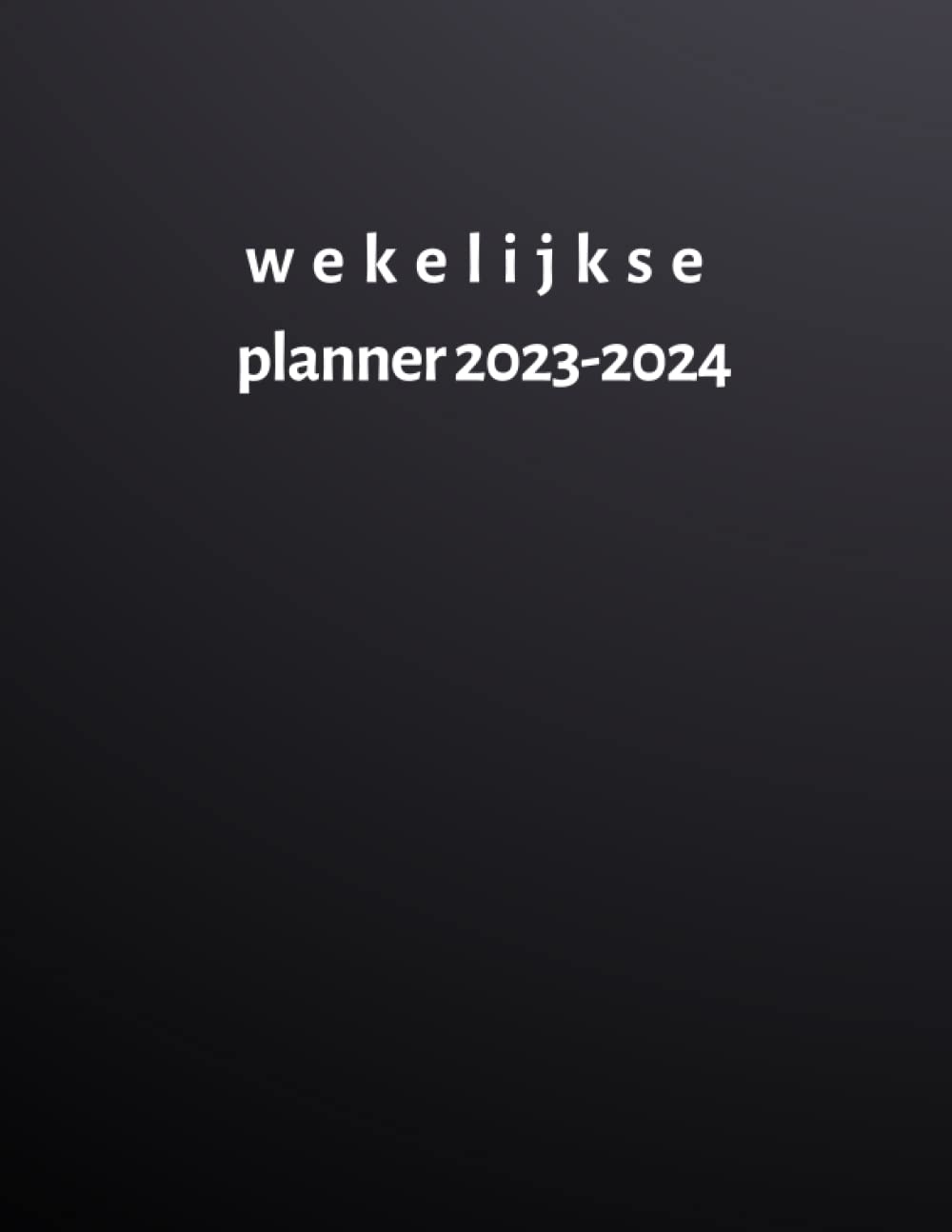 wekelijkse planner 2023-2024: Wekelijkse Maandkalender Van 2023 Januari Tot 2024 December, Werkkaart, Thuis, Studie, Notities, Perfecte Grafiek. (Dutch Edition) baixar livro de graça