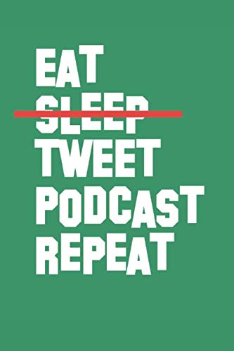 capítulo por capítulo baixar Eat Sleep Tweet Podcast Repeat: 6x9 100 page podcast planner