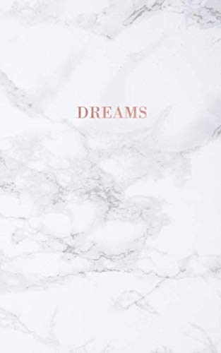 ler totalmente Dreams: Executive White Marble and Faux Rose Gold | Inspirational Quote - Journal, Notebook, Diary, Composition Book (5 x 8 inches) - 120 Lines Pages
