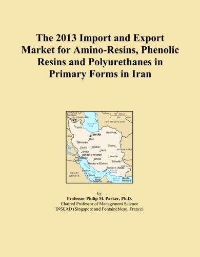 ler totalmente The 2013 Import and Export Market for Amino-Resins, Phenolic Resins and Polyurethanes in Primary Forms in Iran