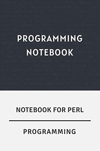 Notebook For Perl Programming: Programming Notebook/Ruled Journal Gift For Perl Programmers, 120 Blank Pages, Matte Cover. baixar o livro de graça