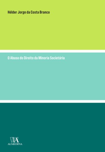 O Abuso do Direito da Minoria Societária