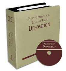 How to Prepare For, Take and Use a Deposition baixar livro de graça