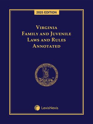 Virginia Family and Juvenile Laws and Rules Annotated 2025 Edition [LATEST EDITION] baixar o livro de graça