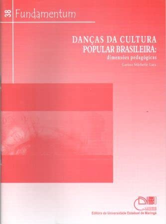 Danças da Cultura Popular Brasileira: dimensões pedagógicas baixar livro de graça