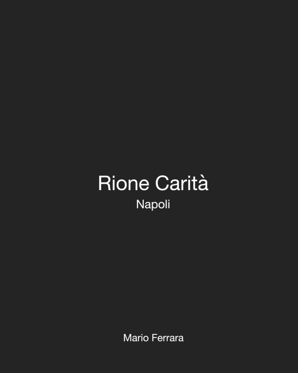 Rione Carità: Napoli (BUILT EVIDENCE) (Italian Edition)