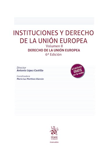 Instituciones y Derecho de la Unión Europea Volumen II. Derecho de la Unión Europea 6ª Edición (Manuales de Derecho Administrativo, Financiero e Internacional Público) (Spanish Edition) baixar livro de graça