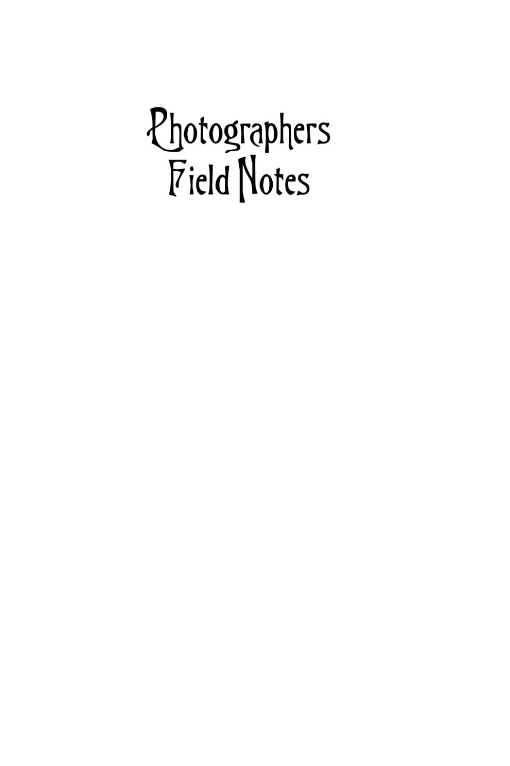 ler totalmente Photographers Field Notes