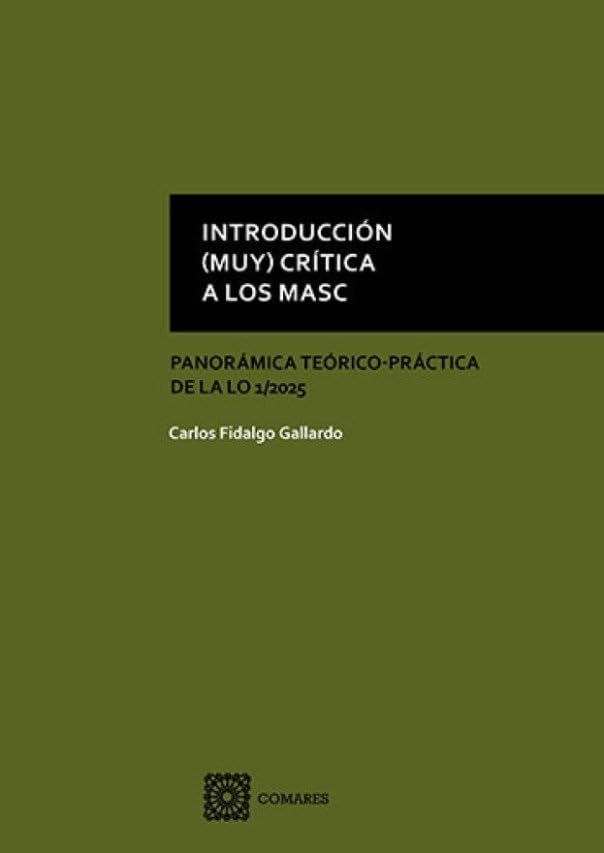 ler totalmente Introducción (muy) crítica a los MASC: Panorámica teórico - práctica de la LO 1/2025
