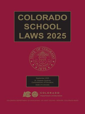 Colorado School Laws 2025 Edition [LATEST EDITION]