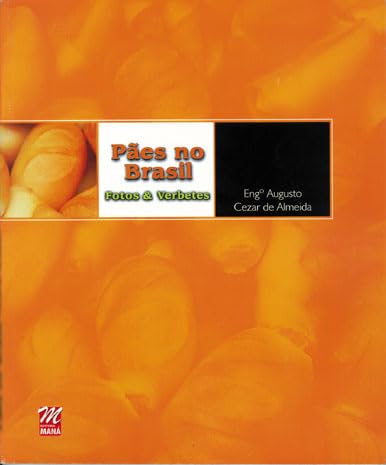ler totalmente Pães no Brasil - Fotos e Verbetes