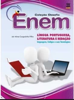ler totalmente Língua Portuguesa, Literatura e Redação. Linguagem, Códigos e Suas Tecnologias - Coleção Desafio ENEM