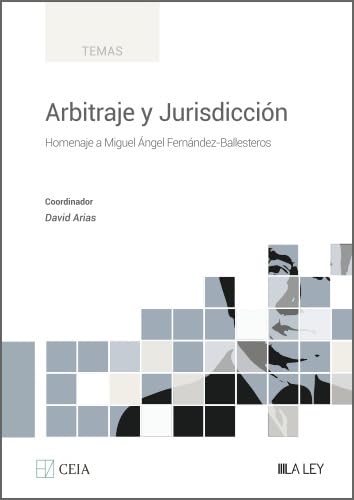 capítulo por capítulo baixar Arbitraje y Jurisdicción. Homenaje a Miguel Ángel Fernández-Ballesteros (Spanish Edition)
