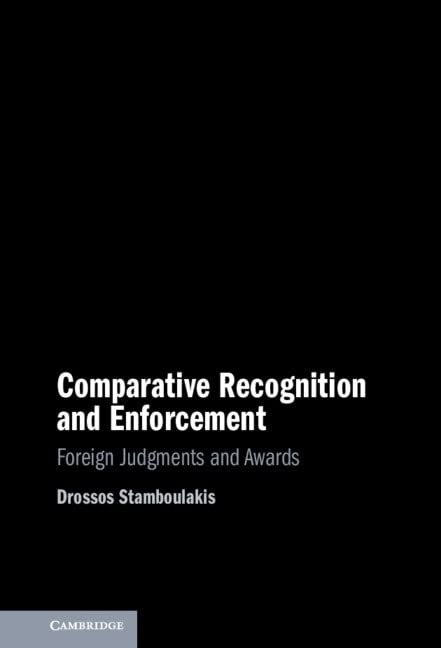 Comparative Recognition and Enforcement: Foreign Judgments and Awards baixar livro de graça