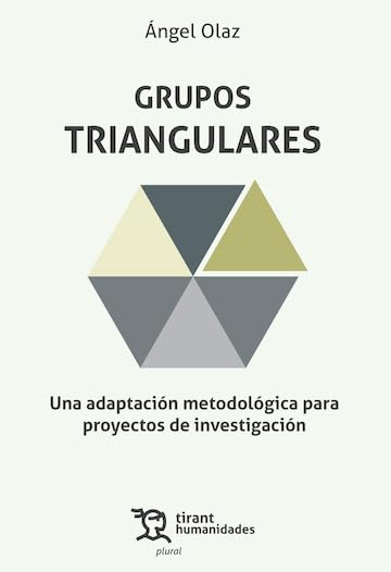 Grupos triangulares. Una adaptación metodológica para proyectos de investigación (Plural) (Spanish Edition) baixar o livro de graça