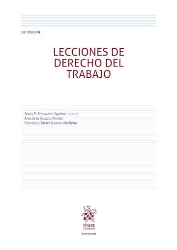 Lecciones de derecho del trabajo 19ª Edición (Manuales de Derecho del Trabajo y Seguridad Social) (Spanish Edition)