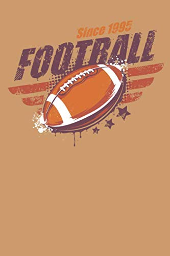 capítulo por capítulo baixar SINCE 1995 FOOTBALL: FAN of American Football notebook for boys,girls, moms, dads, kids, shcool notebook, college notebook, office notebook, granddads-grandmoms notebook, you can gift each other