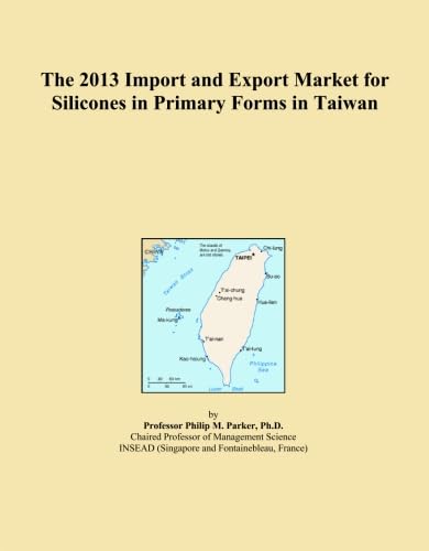 ler totalmente The 2013 Import and Export Market for Silicones in Primary Forms in Taiwan