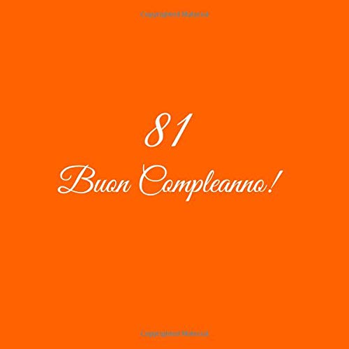 ler totalmente Buon 81 Compleanno: Libro degli ospiti Compleanno 81 anni Guest book party decorazioni accessori regali idee regalo gift festa libri donna uomo madre... Copertina Arancia (Italian Edition)