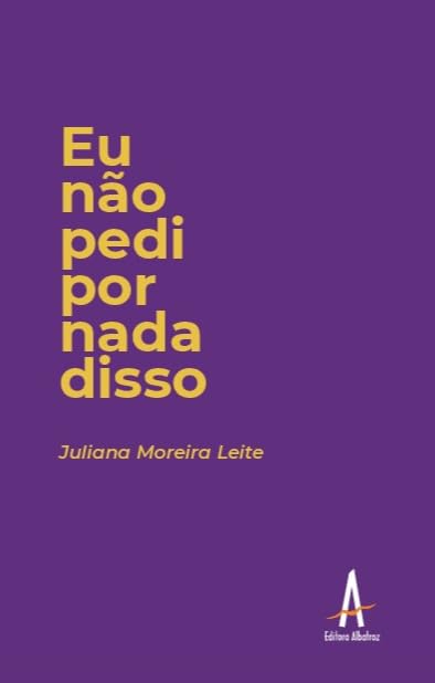 Eu Não Pedi por Nada Disso baixar livro de graça
