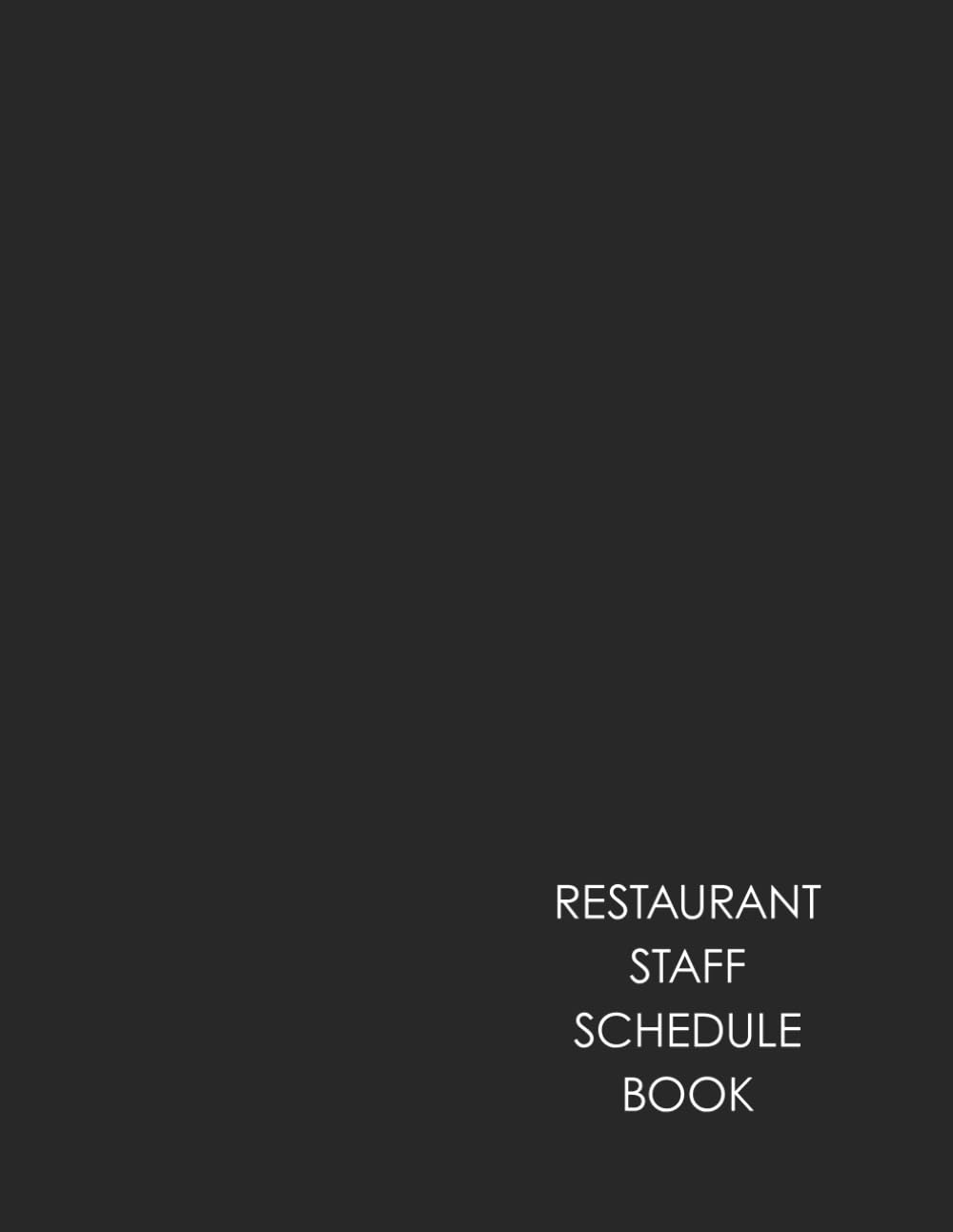 ler totalmente Restaurant Staff Schedule Book: Plan Weekly Shifts, Record Work Hours, and Manage Employee Schedules