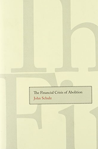 ler totalmente The Financial Crisis of Abolition (English Edition)
