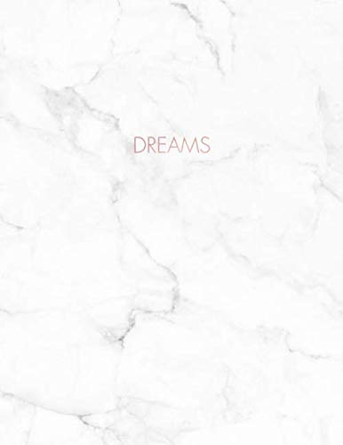 ler totalmente Dreams: Soft White Marble and Faux Rose Gold | Inspirational Quote - Journal, Notebook, Diary, Composition Book (8.5 x 11 inches) - 120 Lines Pages