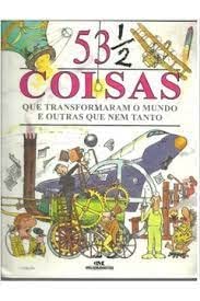 53 1/2 Coisas Que Mudaram O Mundo Outras Nem Tanto - Volume 1 baixar livro de graça